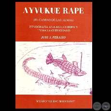 AYVUKUE RAPE (EL CAMINO DE LAS ALMAS) - Por JOS A. PERASSO