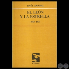 EL LEN Y LA ESTRELLA 1953  1973 - Poemario de RAL AMARAL