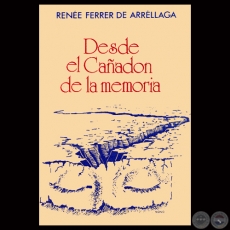 DESDE EL CAADON DE LA MEMORIA, 1984 - Poemario de RENE FERRER DE ARRLLAGA