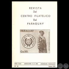 N 34 - REVISTA DEL CENTRO FILATLICO DEL PARAGUAY - AO XXV  1984 - Presidente: CARLOS E. KRON