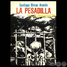 LA PESADILLA - Cuentos de SANTIAGO DIMAS ARANDA - Ao 1980