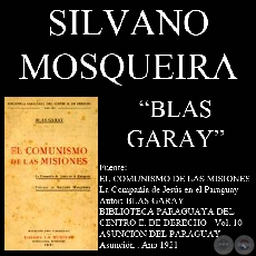 BLAS GARAY (Documento de SILVANO MOSQUEIRA)