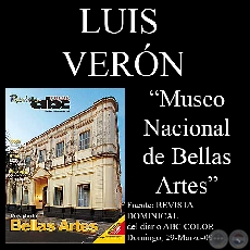  MUSEO NACIONAL DE BELLAS ARTES, 2009 - Por LUIS VERN - Domingo, 29 de marzo de 2009