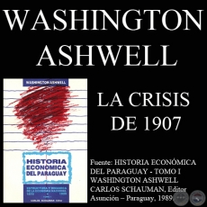 LA CRISIS DE 1907 - LA CREACIN DEL BANCO DE LA REPBLICA - Por WASHINGTON ASWELL