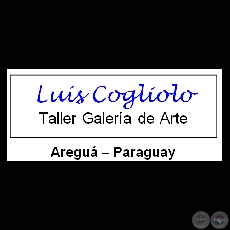 LUIS COGLIOLO GALERA DE ARTE (AREGU)