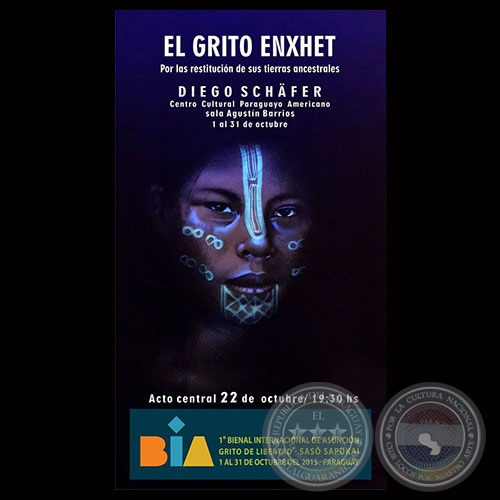 EL GRITO ENXET, 2015 - DIEGO SCHFER - BIENAL INTERNACIONAL DE ARTE DE ASUNCIN