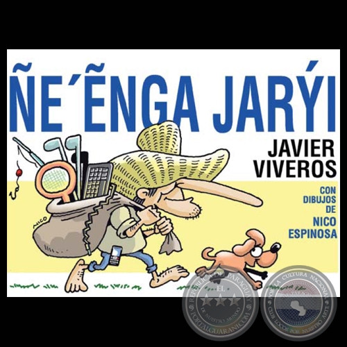 EẼNGA JARI de JAVIER VIVEROS (Ilustracin de NICO) - Ao 2010