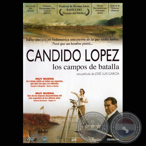 CNDIDO LPEZ, LOS CAMPOS DE BATALLA - Productor ejecutivo: RENATE COSTA - Ao 2005