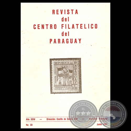 N 33 - REVISTA DEL CENTRO FILATLICO DEL PARAGUAY - AO XXIV  1981 - Presidente: Prof. Dr. HCTOR BLAS RUIZ