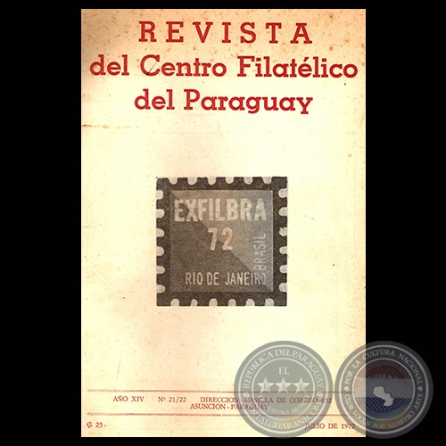 N 21/22 - REVISTA DEL CENTRO FILATLICO DEL PARAGUAY - AO XIV  1972 - Vicepresidente : Prof. Dr. HCTOR BLAS RUIZ