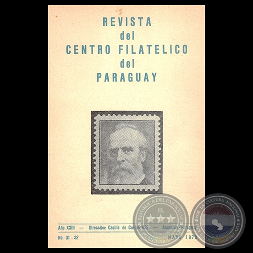 N 31/32 - REVISTA DEL CENTRO FILATLICO DEL PARAGUAY - AO XXIII  MAYO 1979 - Presidente: Prof. Dr. HCTOR BLAS RUIZ