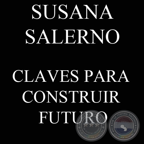 CLAVES PARA CONSTRUIR FUTURO (SUSANA SALERNO)
