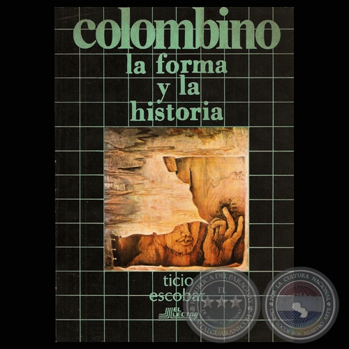 CARLOS COLOMBINO - LA FORMA Y LA HISTORIA, 1985 - TICIO ESCOBAR