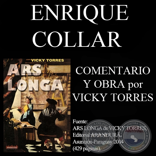ENRIQUE COLLAR, 2005 - Comentarios de VICKY TORRES