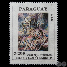 MESTIZAJE ITINERANTE - Pintura de HUGO BOGADO BARRIOS - SELLO POSTAL PARAGUAYO AO 1991