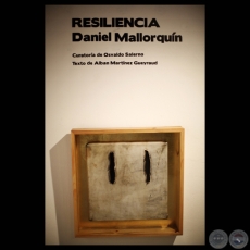 RESILIENCIA, 2012 - Obras DANIEL MALLORQUN