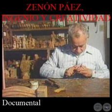 ZENN PEZ, INGENIO Y CREATIVIDAD - Documental de JOAQUN SMITH - Ao 1992