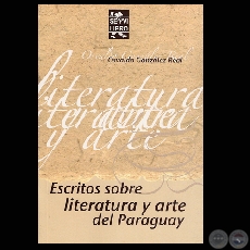 ESCRITOS SOBRE LITERATURA Y ARTE DEL PARAGUAY