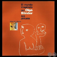 EL MUNDO IMAGINADO POR OLGA BLINDER, 2007 - Por WILLIAM PAATS MARTNEZ