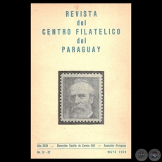 N 31/32 - REVISTA DEL CENTRO FILATLICO DEL PARAGUAY - AO XXIII  MAYO 1979 - Presidente: Prof. Dr. HCTOR BLAS RUIZ