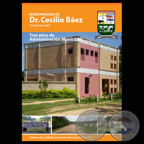 MUNICIPALIDAD DE DOCTOR CECILIO BEZ - ADMINISTRACIN 2006 - 2010