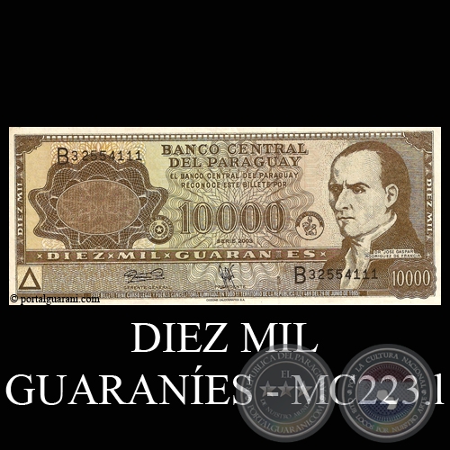 DIEZ MIL GUARANES - MC223.l - FIRMA: GILBERTO RODRGUEZ GARCETE - NGEL GABRIEL GONZLEZ CCERES