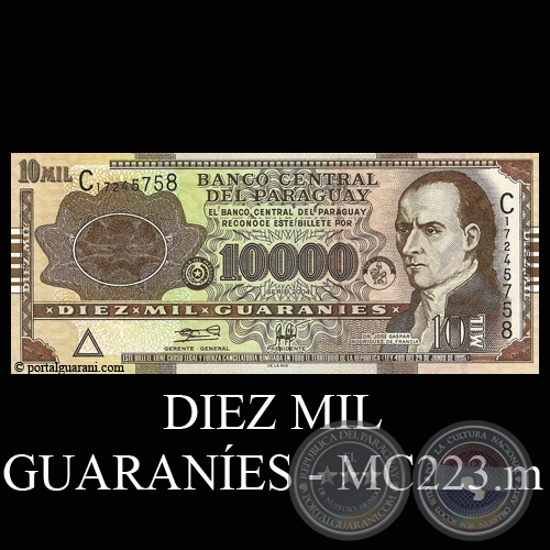 DIEZ MIL GUARANES - MC223.m - FIRMA: GILBERTO RODRGUEZ GARCETE - NGEL GABRIEL GONZLEZ CCERES