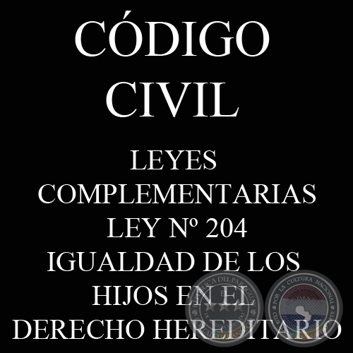 CDIGO CIVIL - LEYES COMPLEMENTARIAS: LEY N 204 - IGUALDAD DE LOS HIJOS EN EL DERECHO HEREDITARIO