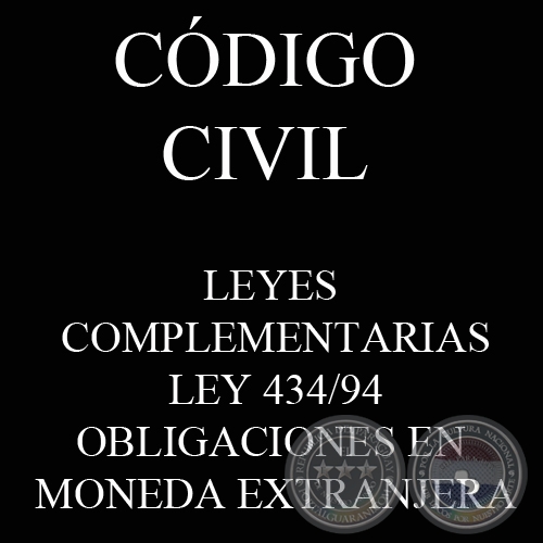 CDIGO CIVIL - LEYES COMPLEMENTARIAS: LEY 434/94 - OBLIGACIONES EN MONEDA EXTRANJERA