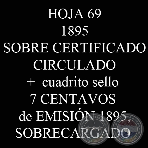 1895 - SOBRE CERTIFICADO CIRCULADO y SELLO 7 CENTAVOS SERIE 1895