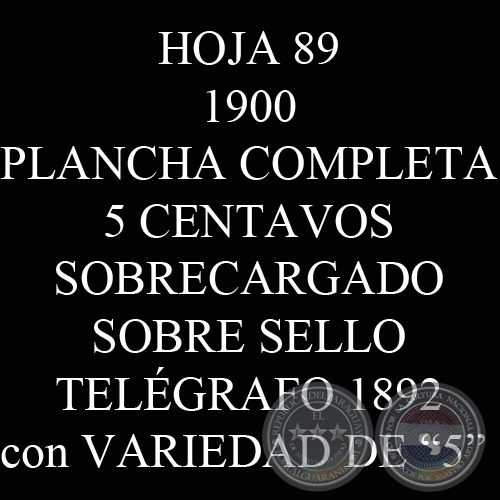 1900 - PLANCHA  5 CENTAVOS SOBRECARGADO SOBRE SELLO TELGRAFO 1892 con VARIEDAD DE 5