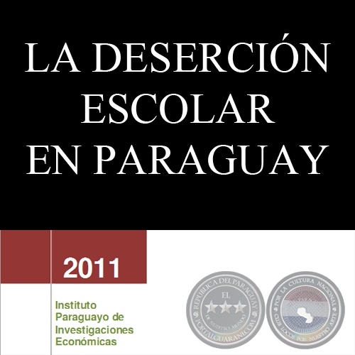 LA DESERCIN ESCOLAR EN PARAGUAY, 2011