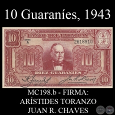 DIEZ GUARANES - 1943 - FIRMA: ARSTIDES TORANZO - JUAN R. CHAVES