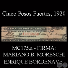 CINCO PESOS FUERTES - FIRMA: MARIANO B. MORESCHI  ENRIQUE BORDENAVE