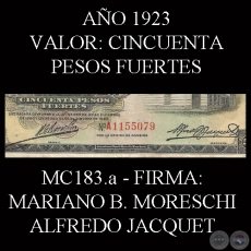 CINCUENTA PESOS FUERTES - FIRMA: MARIANO B. MORESCHI  ALFREDO JACQUET