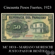 CINCUENTA PESOS FUERTES - FIRMA: MARIANO B. MORESCHI  JUSTO PASTOR BENTEZ