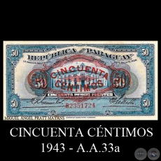 CINCUENTA CNTIMOS / CINCUENTA PESOS FUERTES - Serie: A.A.33a - 1943