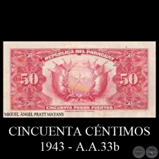 CINCUENTA CNTIMOS / CINCUENTA PESOS FUERTES - Serie: A.A.33b - 1943