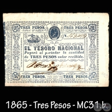 1865 - TRES PESOS - FIRMAS: PASCUAL BEDOYA  V. DENTELLOS