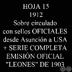 1912 - SOBRE CIRCULADO DE ASUNCIN - USA + SERIE OFICIAL LEONES DE 1903
