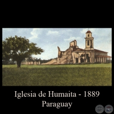 IGLESIA DE HUMAITA, DESPUS DEL BOMBARDEO - AO 1889 - TARJETA POSTAL DEL PARAGUAY 